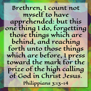 Image with Philippians 3:13-14