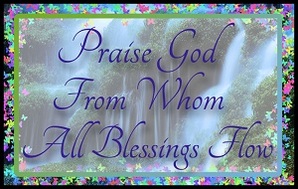 Free Christian Graphic Praise God From Whom All Blessings Flow